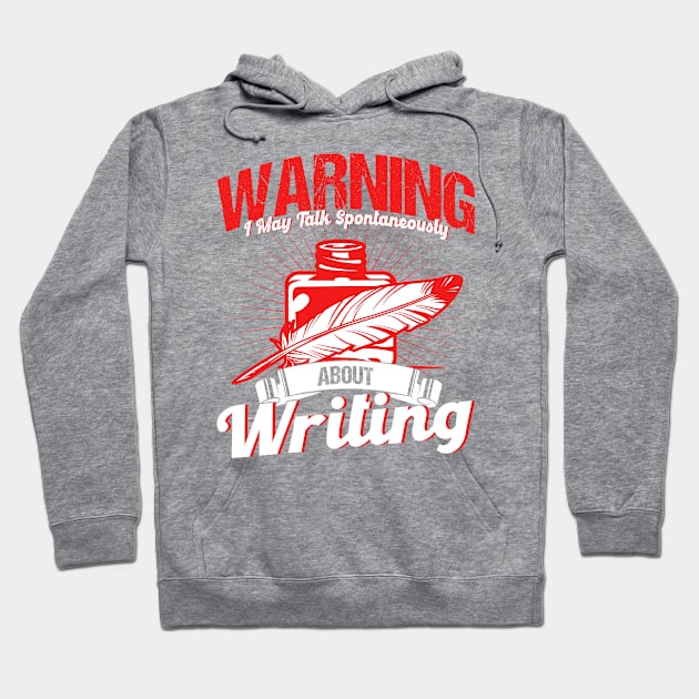 Writing A Novel Novelist Writer Hoodie by Toeffishirts